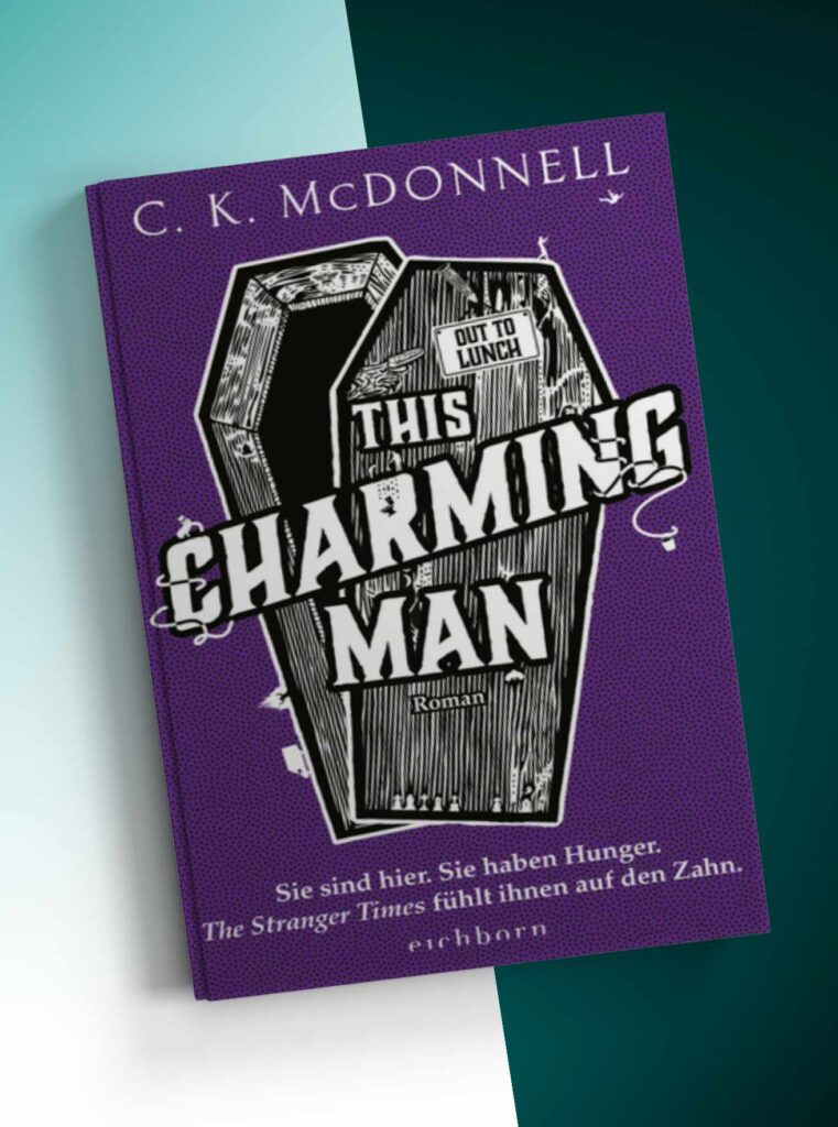 C.K. McDonnell , The Stranger Times, This Charming Man im Drachenwinkel Online-Shop