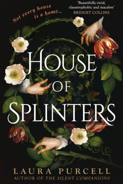 Buchcover House of Splinters von Laura Purcell