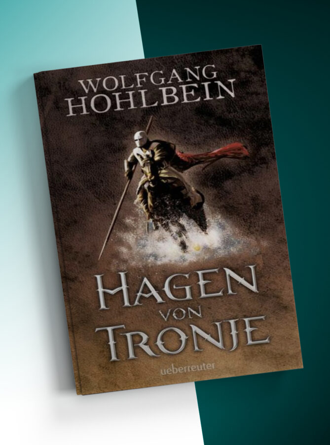 Wolfgang Hohlbein, Hagen von Tronje